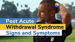 Post Acute Withdrawal Syndrome Signs and Symptoms [upl. by Vic]