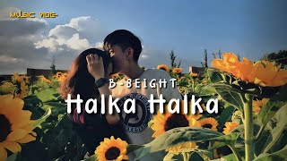 Halka Halka  Chulbule Timro Banile Halka Halka  B8EIGHT  Lyrics Video [upl. by Prosper]