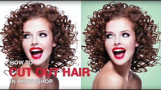 How to Cut Out Hair in Photoshop [upl. by Adamo]