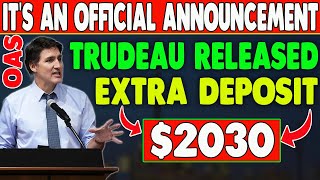 Trudeau Officially Announced 2030 Extra OAS Payment Released for Seniors [upl. by Noicpecnoc]