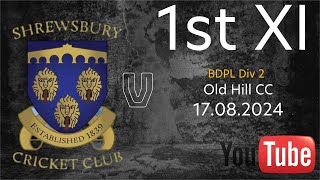 Shrewsbury CC 1st XI vs Old Hill CC 1st XI [upl. by Hamimej]