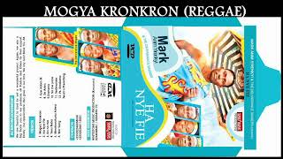 MARK ANIMYIRENKYI  MOGYA KRONKRON REGGAE OFFICIAL AUDIO [upl. by Pierce]