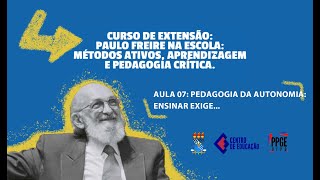 Curso Paulo Freire na Escola PEDAGOGIA DA AUTONOMIA Saberes necessários à prática educativa [upl. by Annor]