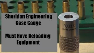 Sheridan Engineering Case Gauge  Must Have Reloading Equipment [upl. by Scarface]