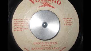 Barrington Levy  Under Sixteen [upl. by Ecnedurp805]