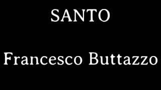 Santo Francesco Buttazzo [upl. by Inoue]