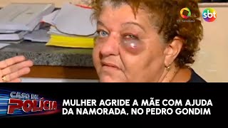 Mulher agride a mãe com ajuda da namorada no Pedro Gondim [upl. by Elletsyrc897]