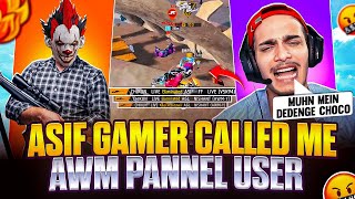 History Was Wrong 😱 Asif Gamer Called Me Pannel User 🥵 [upl. by Annyrb233]