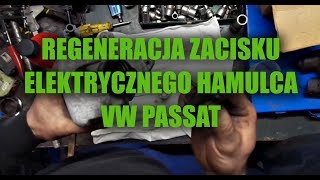 Regeneracja zacisku elektrycznego hamulca ręcznego vw passat [upl. by Kcirej]