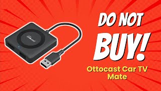 DONT BUY Ottocast Car TV Mate BEFORE WATCHING THIS VIDEO 🚫 9 Reasons [upl. by Assener]