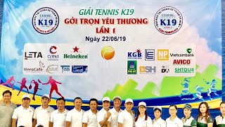 Giải Tennis K19 Lần 1 [upl. by Zeuqirdor]