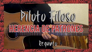 Piloto Filoso  Herencia De Patrones  Requinto Tutorial  TABS  Guitarra [upl. by Anwahsak]