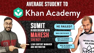 Khan Academys Amazing Teacher 😃  Sumit In Conversation With MaheshShenoy khanacademyindia [upl. by Hafler364]