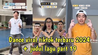 Dance tiktok viral terbaru 2024  judul lagu part 19 [upl. by Lustig60]