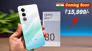 Oppo A80 5G  First Look Full Specification  india launch date amp Prices  Oppo A80 5G [upl. by Farr]