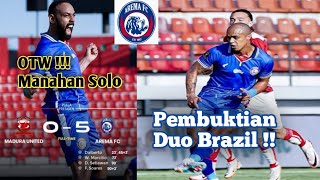 2 Asing Arema Fc 2 Lokal Dalam Drama 5 Gol  Manahan Solo Menanti [upl. by Eserahc]