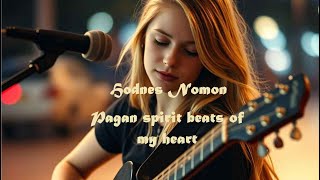 Pagan spirit beats of my heart [upl. by Beghtol]