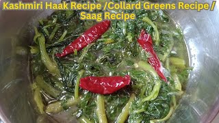 Kashmiri Haak Recipe – Haak Saag  Collard Greens Recipe  Saag Recipe  Kashmiri Haakh Recipe [upl. by Barnaby]