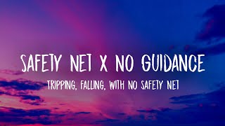 Safety Net X No Guidance TikTok RemixLyrics quotTripping falling with no safety netquot [upl. by Ahsital]