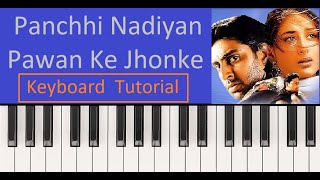 Panchhi Nadiya Pawan Ke Jhonke  KeyboardHarmoniumPiano Tutorial [upl. by Eenaej]