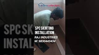 SPC Skirting installation builderscollection We provide supply and installation PAN INDIA spc [upl. by Tshombe869]