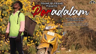 Poradalam  Tamil Shortfilm  Frame By Frame [upl. by Yarvis834]