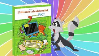 Utilizarea calculatorului pentru PiCi  Carte școlară  Editura Nominatrix [upl. by Mansfield]