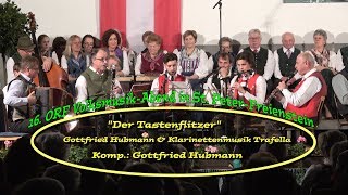 Gottfried Hubmann amp Klarinettenmusik Trafella quotDer Tastenflitzerquot Komp Gottfried Hubmann [upl. by Odele]