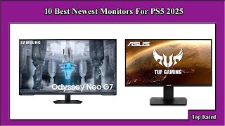 ✅ 10 Best Newest Monitors For PS5 2025 [upl. by Eresed213]