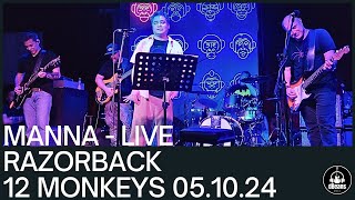 MANNA RAZORBACK LIVE 12 MONKEYS 051024 [upl. by Leziar]