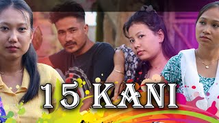 15 kani  Episode 01  ksm short film  New kokborok video 2024 [upl. by Lockhart400]