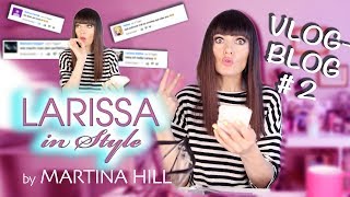 Martina Hill Larissa in Style VlogBlog2 Ich lese eure Kommentare [upl. by Bosch20]