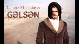 Chingiz Mustafayev  Gelsen [upl. by Nerret]