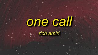 better late than never  Rich Amiri  One Call slowed  reverb Lyrics [upl. by Hagi]