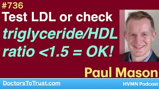 PAUL MASON 2c  Test LDL or check triglycerideHDL ratio less than 15  OK [upl. by Firahs]