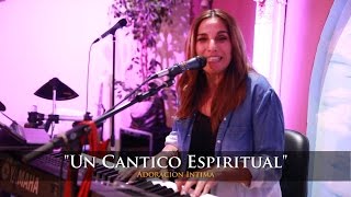 Canticos Espirituales  Altar de Adoración En Vivo [upl. by Adnertal]