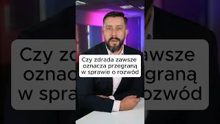 Czy zdrada zawsze oznacza przegraną w sprawie o rozwód [upl. by Diskson]