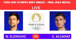 N DJOKOVIC vs C ALCARAZ PARIS OLYMPICS MENS SINGLES FINAL GOLD MEDAL LIVE STREAM TENNIS TALK [upl. by Aitret]