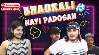 Bhaukali Ki Nayi Padosan FULL EPISODE I COMEDY I bhaukali comedy padosan rosemerrymarlo [upl. by Nowad]