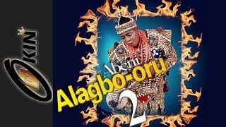 Alagbo Oru Part 2 Latest Epic Yoruba Movie 2014 [upl. by Thibaud]