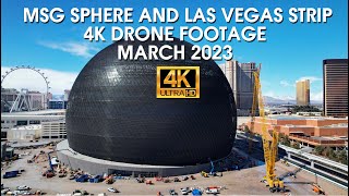 MSG Sphere And Las Vegas Strip 4K Drone Footage March 2023 [upl. by Aerdnac]