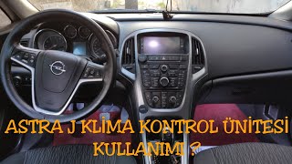 Opel Astra J Klima Kontrol Ünitesi Kullanımı [upl. by Notsnarc612]