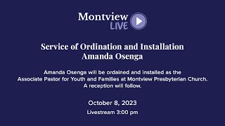 Montview Live  Service of Ordination amp Installation Amanda Osenga Oct 8 2023 [upl. by Bokaj202]