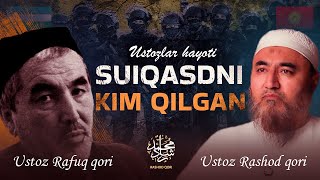 Suiqasdni kim qilgan  Ustoz Rashod qori Rafiqqori irshodtv Rashodqori [upl. by Ahsiya620]