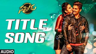 Sarrainodu Title Audio Song  Sarrainodu  Allu Arjun Rakul Preet Singh  Thaman S [upl. by Eittam174]