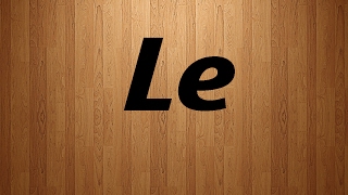 How to Pronounce Le in French  Le French Pronunciation [upl. by Meijer39]