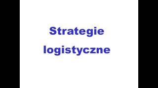 Strategie logistyczne analiza SWOT dla systemu logistycznego [upl. by Ahsenom]