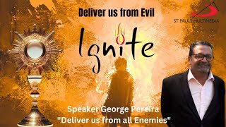 IGNITE Online Retreat 12 March 2024 8pm  9 pm IST  George Pereira  St Pauls Studio Chapel [upl. by Magner]