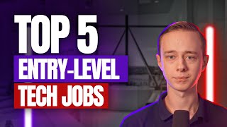 Top 5 Entry Level Tech Jobs in 2025 [upl. by Nij90]