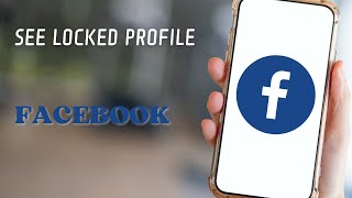 How to See Locked Profile on Facebook [upl. by Nade]